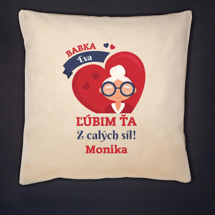Babka ľúbim ťa - Dekoračný vankúš