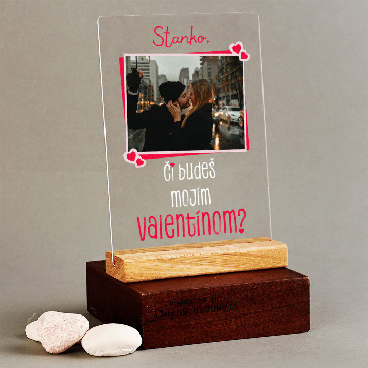 či budeš mojím valentínom - Tlač na akrylové sklo so stojanom