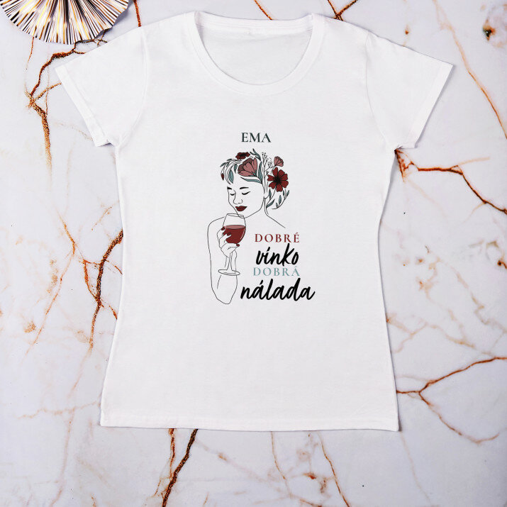 Dobré vínko dobrá nálada - Dámske tričko s potlačou