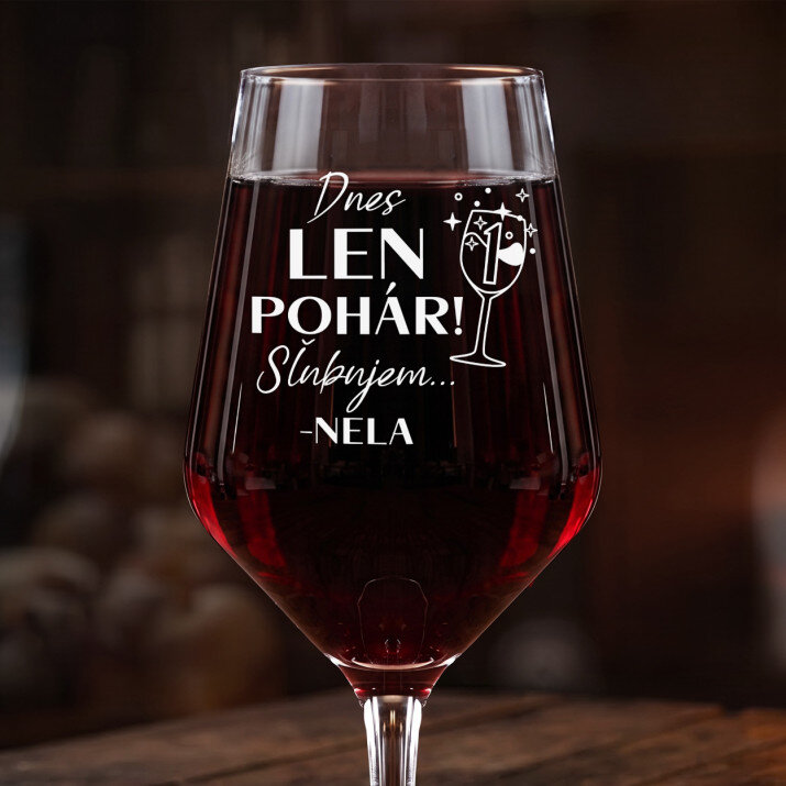 Dnes len 1 pohár - Veľký pohár na víno