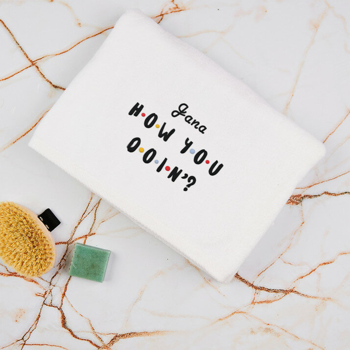 How you doin - Ručník