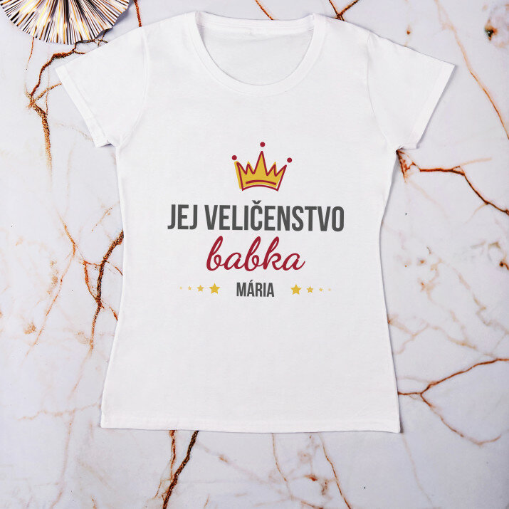 Jej veličenstvo babka - Dámske tričko s potlačou