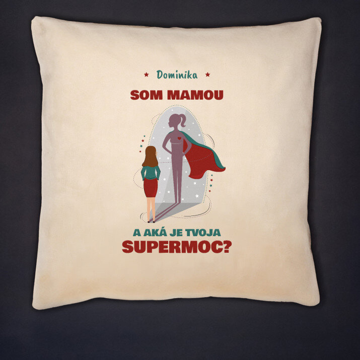 Som mamou - Dekoračný vankúš
