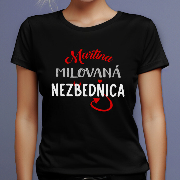 Milovaná nezbednica - Čierne dámske tričko