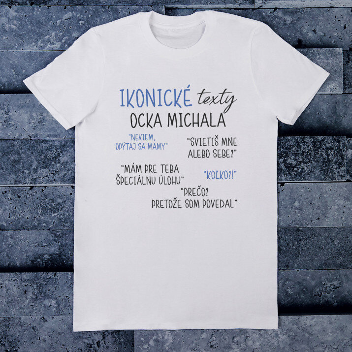 Ikonické texty ocka - Pánske tričko s potlačou