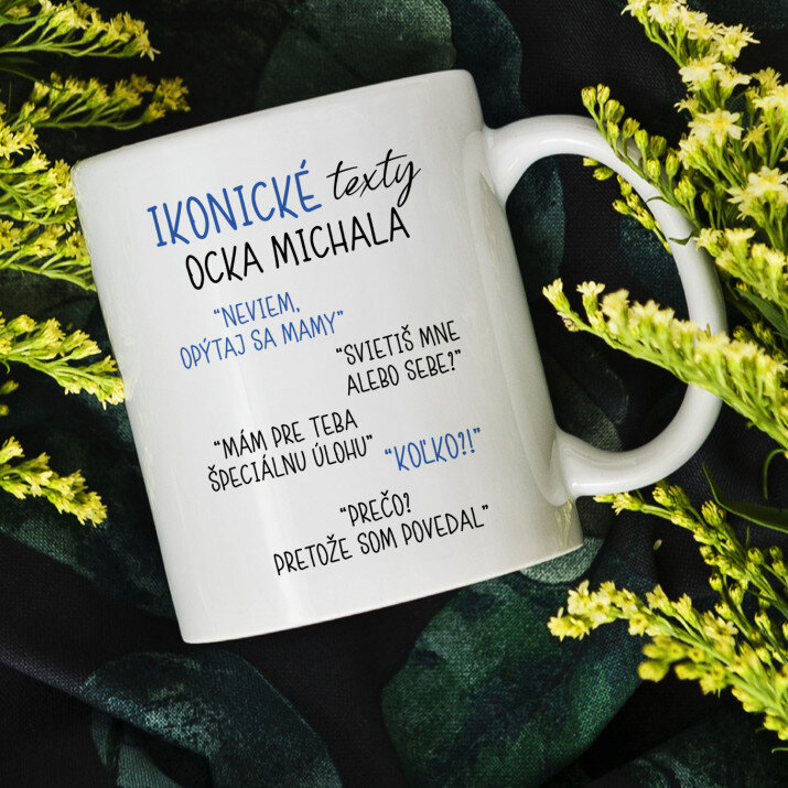 Ikonické texty ocka - Hrnček s potlačou