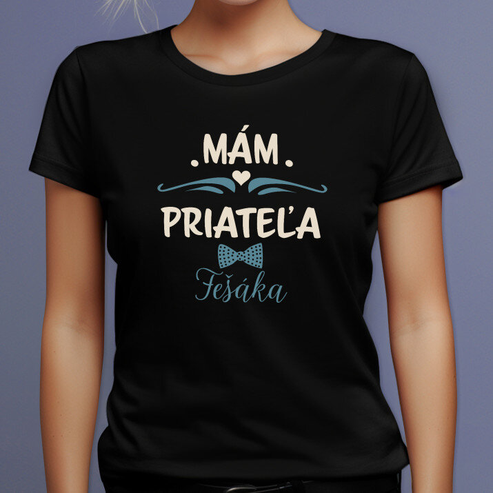 Mám priateľa fešáka - Čierne dámske tričko