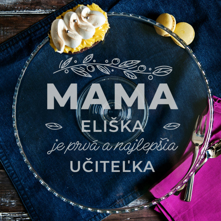 Mama je prvá a najlepšia učiteľka - Podnos