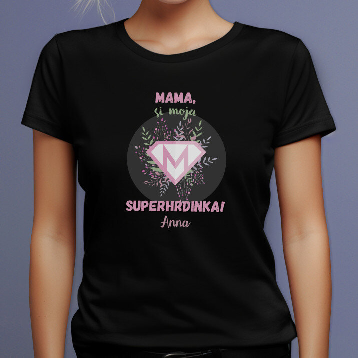 Mama, si moja superhrdinka - Čierne dámske tričko