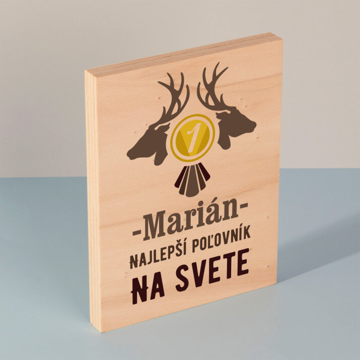 Najlepší poľovník - Tlač na drevo