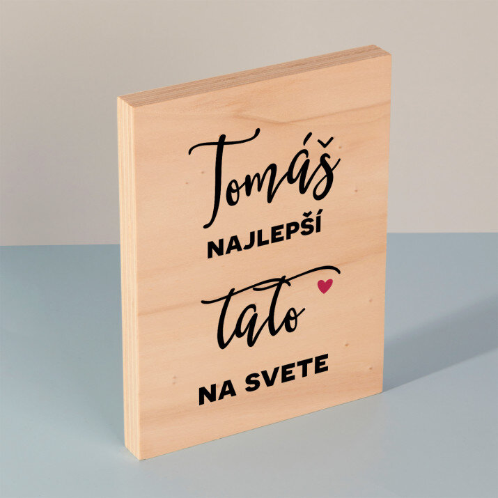 Najlepší tato na svete - Tlač na drevo