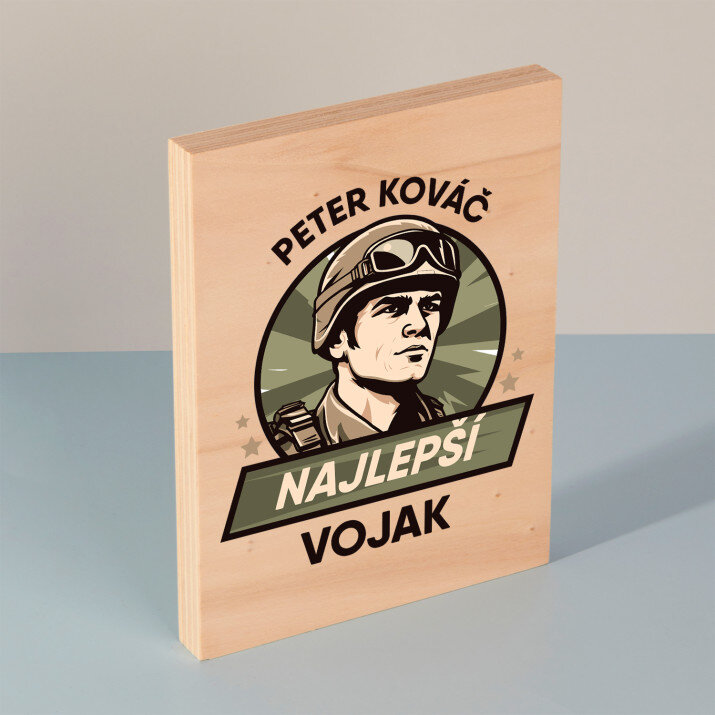 Najlepší vojak - Tlač na drevo
