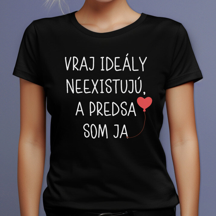 Ideály neexistujú - Čierne dámske tričko