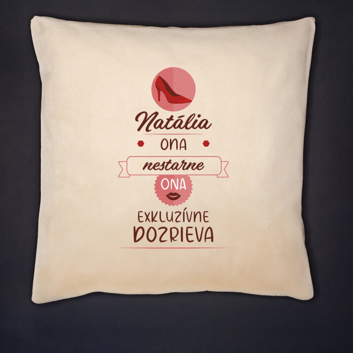 Ona nestarne - Dekoračný vankúš