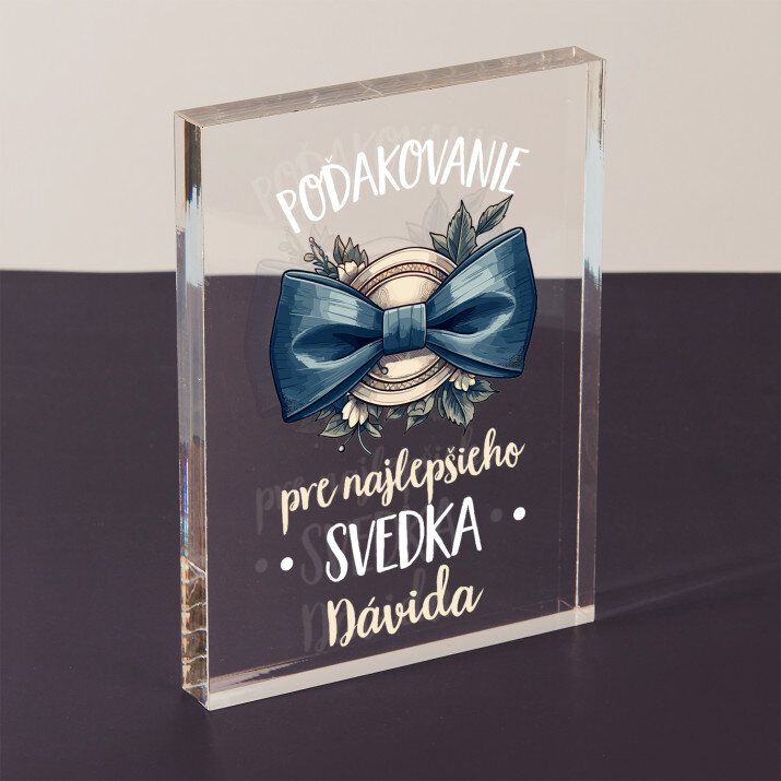 Poďakovanie pre najlepšieho svedka - Akrylový blok