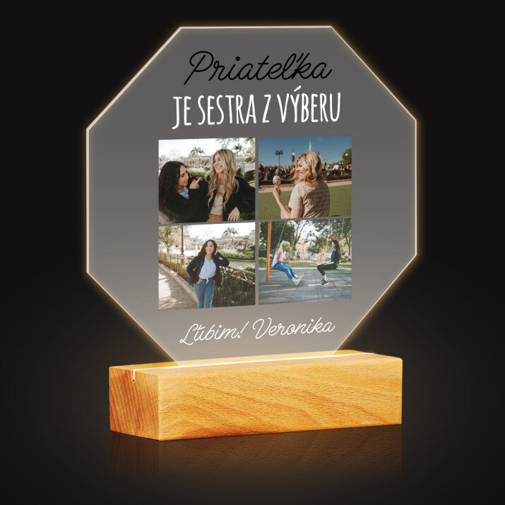 Priateľka je sestra z výberu - Osemuholník