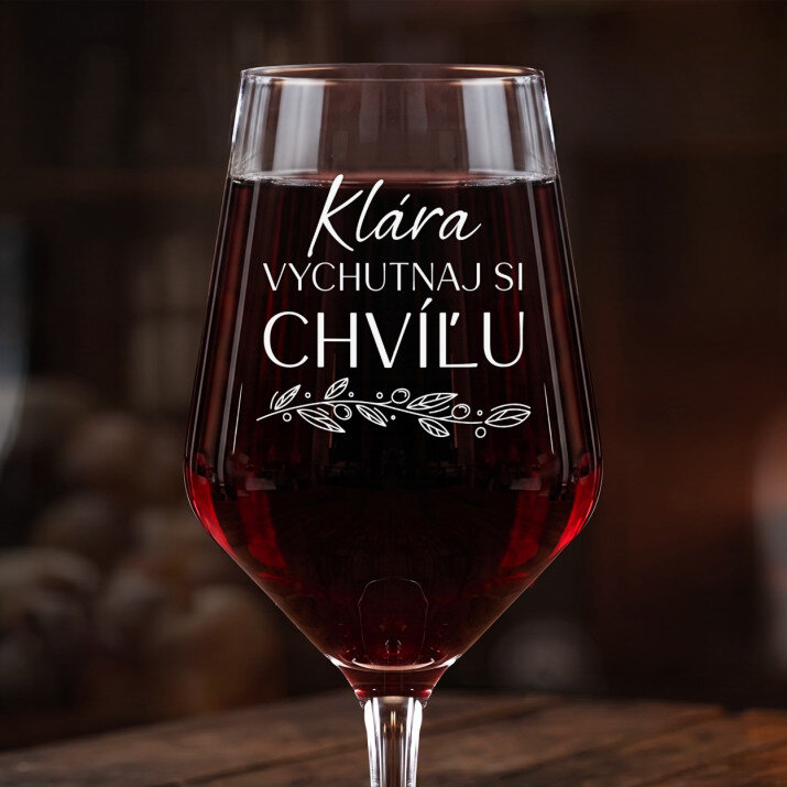 Vychutnaj si chvíľu - Veľký pohár na víno