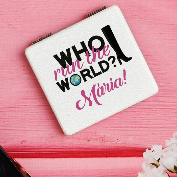 Who run the world - Vreckové zrkadielko