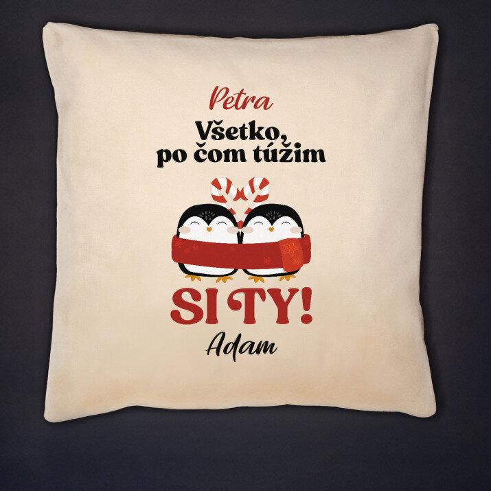 Všetko po čom túžim - Dekoračný vankúš