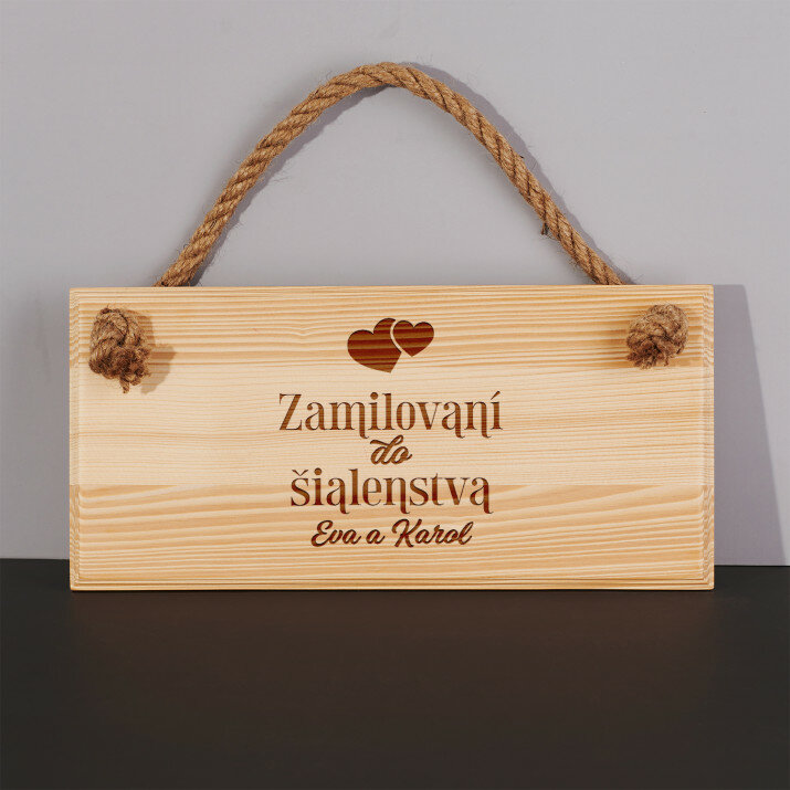 Zamilovaní do šialenstva - Drevená tabuľka