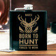 Born to hunt - Ploskačka s gravírovaním