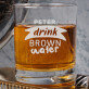 Brown water - Pohár na whisky