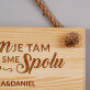 Dom je tam - Drevená tabuľka
