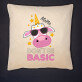 Don`t be basic - Dekoračný vankúš