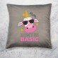 Don`t be basic - Dekoračný vankúš