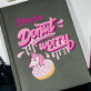 Donut worry - Notes A5 s potiskem