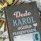 Dedo šetko napraví - Notes A5 s potiskem