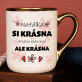 Si krásna - Keramický hrnček s farebným okrajom
