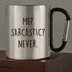 Me sarcastic - kovový hrnček s karabínkou
