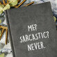 Me sarcastic - Notes A5 s potiskem