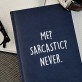 Me sarcastic - Notes A5 s potiskem