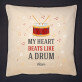 My heart beats like a drum - Dekoračný vankúš