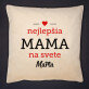 Najlepšia mama na svete - Dekoračný vankúš