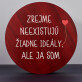 Neexistujú žiadne ideály - Súprava na víno