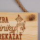 Neprekážať - Drevená tabuľka