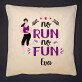 No run no fun - Dekoračný vankúš