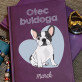 Otec buldoga - Notes A5 s potiskem