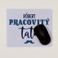 Pracovitý tato - Podložka pod myš