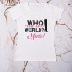 Who run the world - Dámske tričko s potlačou