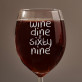 Wine Dine & Sixty Nine - Gravírovaný pohár