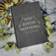 You Know Nothing - Notes A5 s potiskem