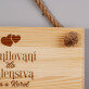Zamilovaní do šialenstva - Drevená tabuľka